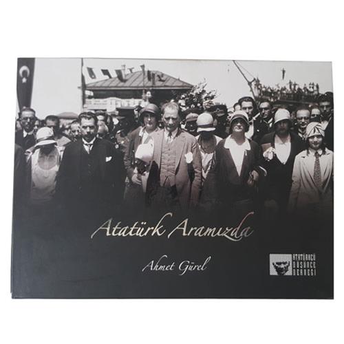 ATATÜRK ARAMIZDA ALBÜM